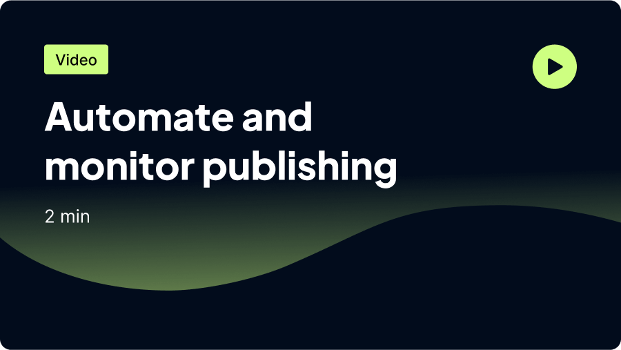 Automate and Monitor Publishing - Fluid Topics