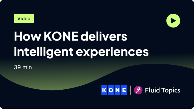 Thumbnail 'How KONE Delivers Intelligent Experiences,' 39 min, with KONE and Fluid Topics logos.
