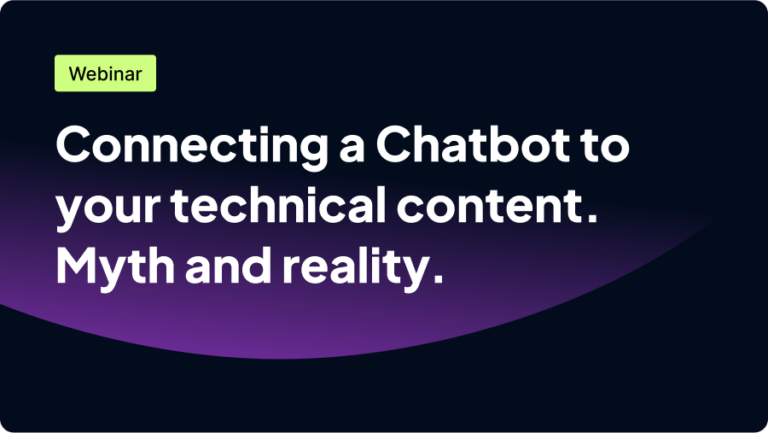 Text for a webinar titled "Connecting a Chatbot to your technical content. Myth and reality." on a dark background with a purple gradient.
