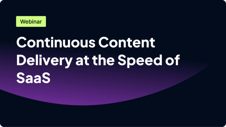 Webinar titled "Continuous Content Delivery at the Speed of SaaS."