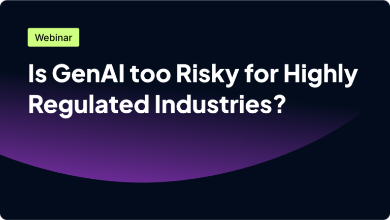 Text promoting a webinar titled "Is GenAI too Risky for Highly Regulated Industries?"