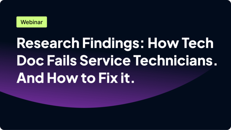 Webinar 'Research Findings: How Tech Doc Fails Service Technicians and How to Fix It.'