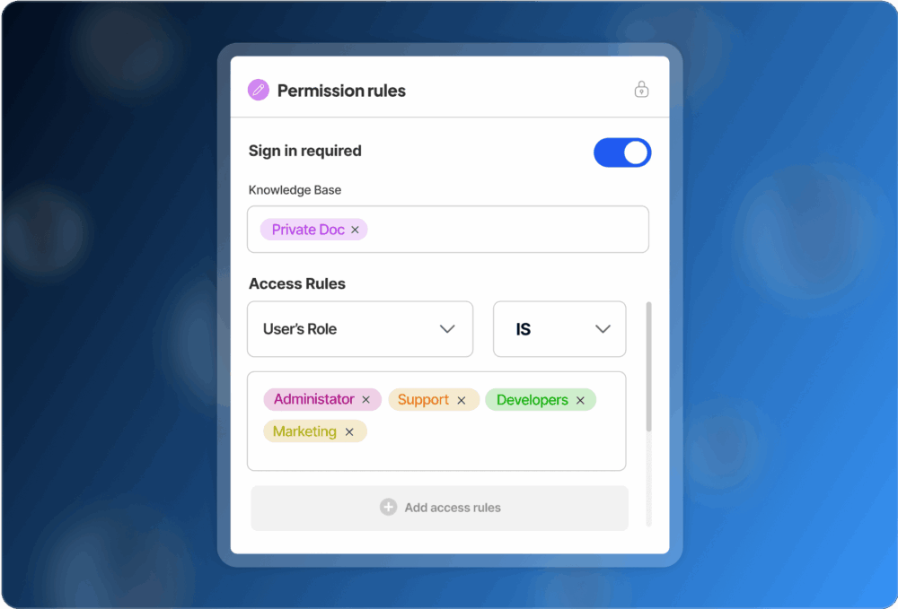 Screenshot of a computer displaying an interface with options to edit content visibility, sign in requirements, and access rules. The user's role is indicated as Administrator, with checkboxes for Support and Developers.