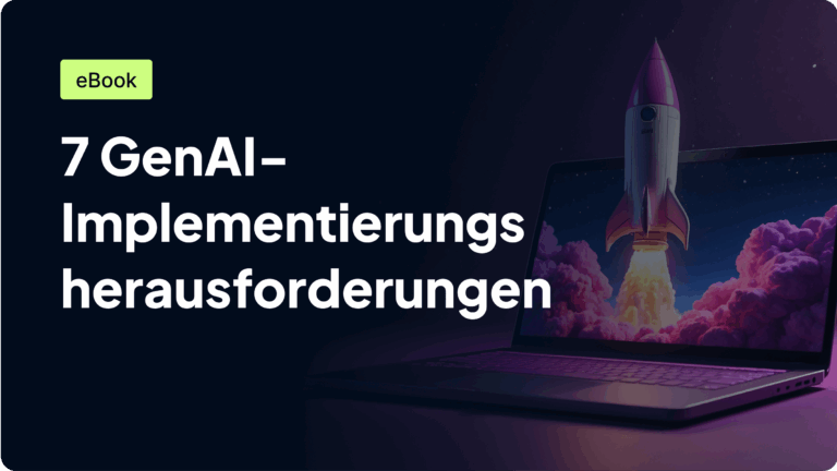 7 GenAI-Implementierungs herausforderungen